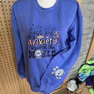 Just Me and My Anxiety Medium graphic sweatshirt